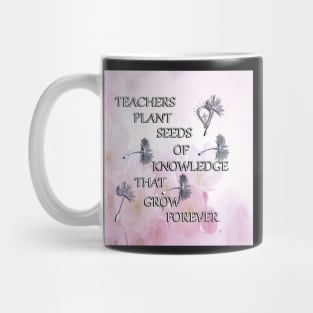 Teaching Life Quote Forever Learning Special Gift for Teacher Mug